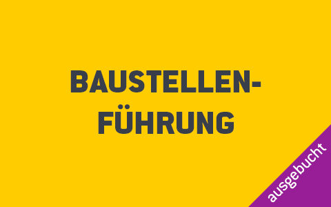 Buastellenführung