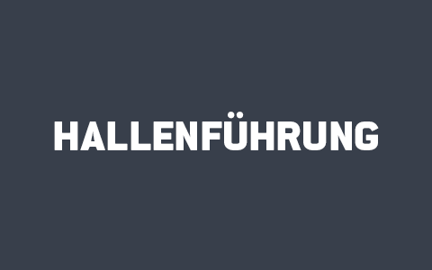Hallenführung